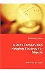 A Debt Composition Hedging Strategy for Nigeria