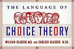 Choice Theory In The Classroom by William Glasser
