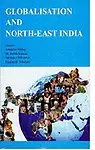 Dynamics of Power Relations in Tribal Societies of North East India by Ray Datta,Asok Kumar Ray