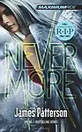 Maximum Ride: Nevermore [Hardcover] by James Patterson