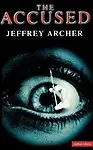 The Accused by Jeffrey Archer