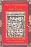 African Presence In Early Asia by Ivan Van Sertima,Runoko Rashidi
