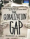 Globalization Gap: How the Rich Get Richer and the Poor Get Left Further Behind