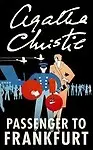 PASSENGER TO FRANKFURT by Agatha Christie