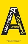 Generation A by Douglas Coupland