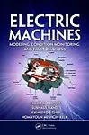 Electric Machines: Fault Diagnosis And Condition Monitoring - Toliyat Hamid A. Et. Al