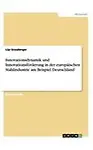 Innovationsdynamik und Innovationsf&ouml;rderung in der europ&auml;ischen Stahlindustrie am Beispiel Deutschland (German Edition)