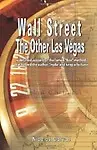 Wall Street: The Other Las Vegas by Nicolas Darvas (the Author of How I Made $2,000,000 in the Stock Market) (Paperback) Wall Street: The Other Las Vegas by Nicolas Darvas (the Author of How I Made $2,000,000 in the Stock Market) - Nicolas Darvas 