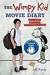 The Wimpy Kid Movie Diary: How Greg Heffley Went Hollywood by Jeff Kinney