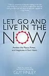 Let Go and Live in the Now