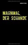 Mahnmal der Schande (German Edition) by Sandro Pessina