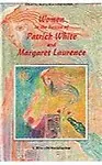 Women in the Fiction of Patrick White and Margaret Laurence