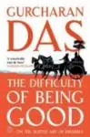 The Difficulty of Being Good: On the Subtle Art of Dharma 