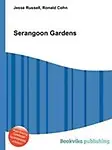 Serangoon Gardens by Jesse Russell,Ronald Cohn