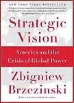 Strategic Vision: America and the Crisis of Global Power Paperback