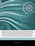 Articles on Battles of the Trans-Mississippi Theater of the American Civil War, Including: Battle of Palmito Ranch, Battle of Prairie Grove, Battle of by Hephaestus Books