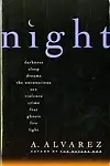 Night: An Exploration of Night Life, Night Language, Sleep and Dreams Paperback
