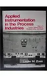 Applied Instrumentation in the Process Industries: v. 4: Control Systems - Theory, Troubleshooting and Design