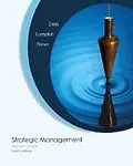 Strategic Management: Text And Cases by Alan B. Eisner,G. T. Lumpkin,Gregory G. Dess