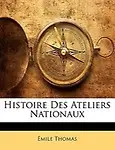Histoire Des Ateliers Nationaux