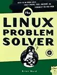 The Linux Problem Solver (with CD- ROM) (Paperback)