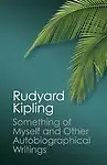 Something of Myself and Other Autobiographical Writings (English) (Paperback)