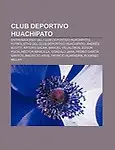 Club Deportivo Huachipato: Entrenadores del Club Deportivo Huachipato, Futbolistas del Club Deportivo Huachipato, Andr?'s Scotti, Arturo Salah by Fuente Wikipedia