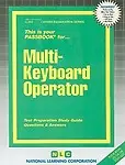 Multi- Keyboard Operator: Test Preparation Study Guide, Questions & Answers (Paperback)