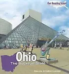 Ohio: The Buckeye State (Our Amazing States) by Marcia Amidon Lusted