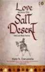 Love Across The Salt Desert: Selected Short Stories 