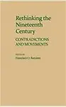 Rethinking the Nineteenth Century: Contradictions and Movements