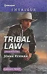 Tribal Law (Apache Protectors) by Jenna Kernan