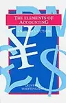 The Elements Of Accounting - An Introduction by Geoffre,Whittington