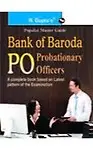 Bank Of Baroda: PO Probationary Officers Popular Master Guide