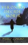 Veronika Decide Morir / Veronika Decides to Die                 by Paulo Coelho