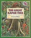 The Great Kapok Tree: A Tale Of The Amazon Rain Forest by Lynne Cherry