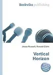 Vertical Horizon by Jesse Russell,Ronald Cohn