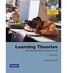 Learning Theories: An Educational Perspective by Dale H. Schunk