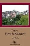 Caracas: Selva de Concreto