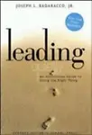 Leading Quietly: An Unorthodox Guide to Doing the Right Thing