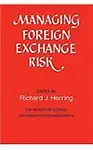 Managing Foreign Exchange Risk