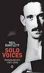 Solo Voices: Monologues 1987-2004 (Oberon Modern Plays) by Neil Bartlett