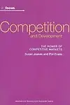 Competition And Development: The Power Of Competitive Markets (In Focus)