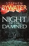 Night of the Damned by Stephen Bywater