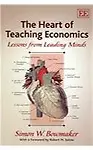 The Heart Of Teaching Economics                  by S. Bowmaker Lessons From Leading Minds