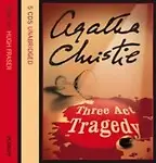 Three Act Tragedy (Hercule Poirot Series) by Agatha Christie,Hugh Fraser(Read By)