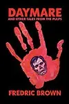Daymare and Other Tales from the Pulps Hardcover