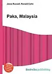 Paka, Malaysia by Jesse Russell,Ronald Cohn