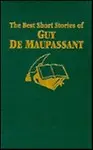 The Best Short Stories of Guy de Maupassant