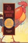 The Red Rooster Scare: Making Cinema American, 1900-1910 Paperback
